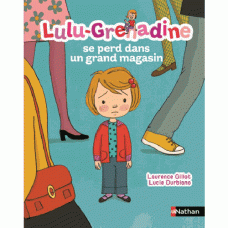 lulu-grenadine-se-perd-dans-un-grand-magasin-9782092549285_0