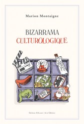 BIZARRAMA CULTUROLOGIQUE - C1C4.indd