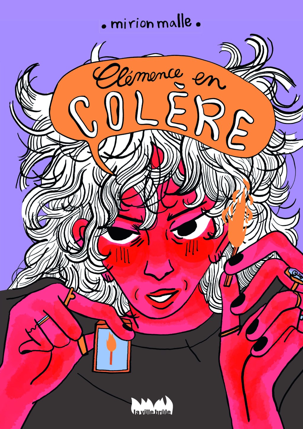 Clémence en colère – Mirion&nbsp;Malle