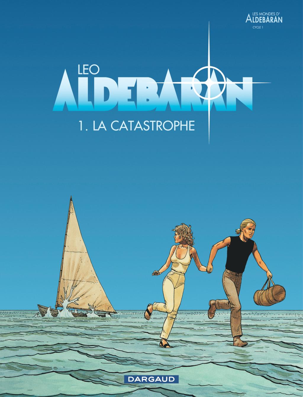 Les mondes d&rsquo;Aldébaran – Tome 1 – La catastrophe –&nbsp;Léo