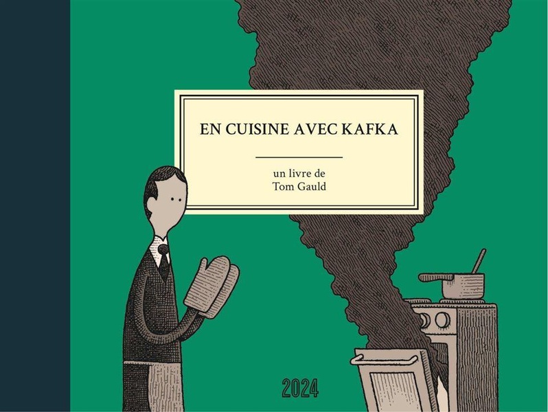 En cuisine avec Kafka – Tom&nbsp;Gauld